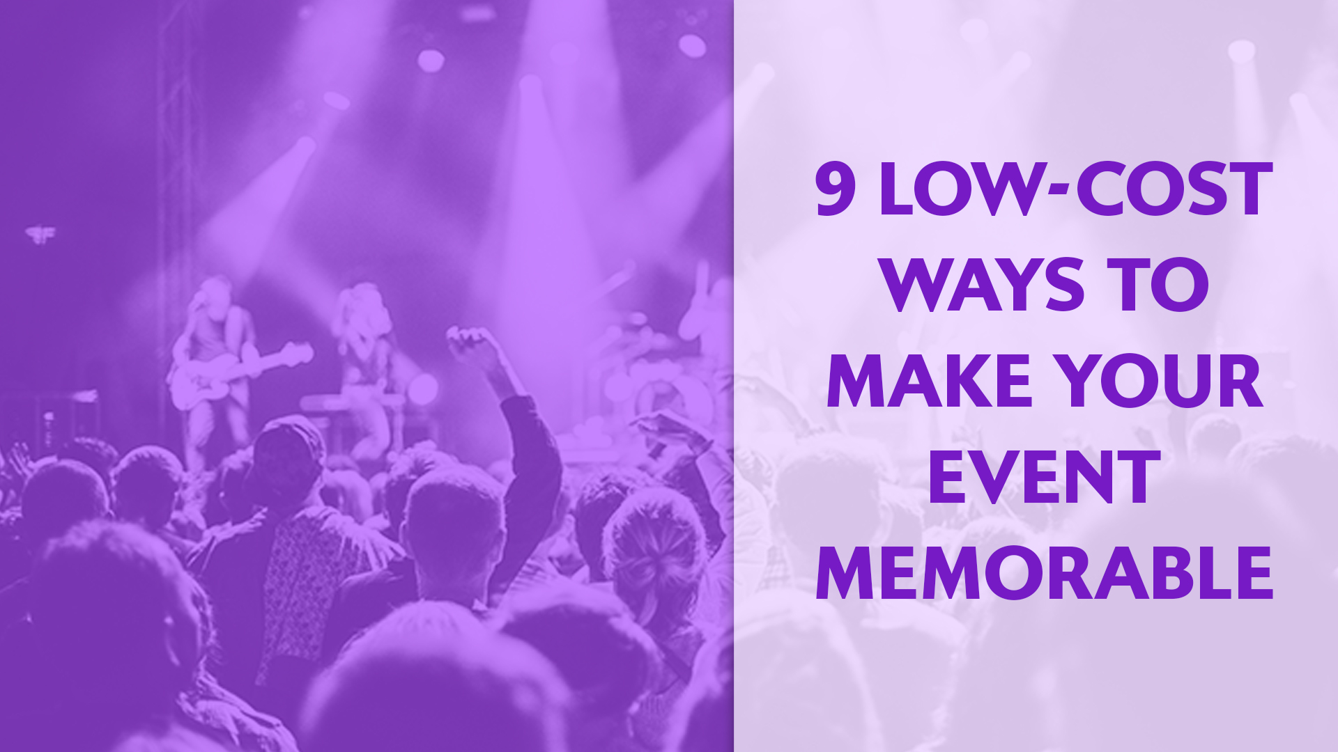 9 Low-Cost Ways to Make Your Event Memorable